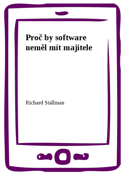 E-kniha Proč by software neměl mít majitele