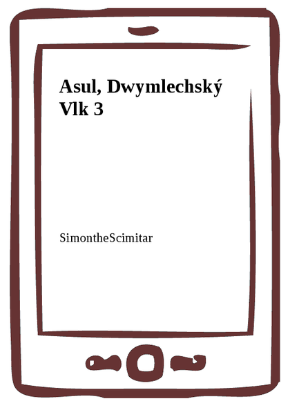 E-kniha Asul, Dwymlechský Vlk 3
