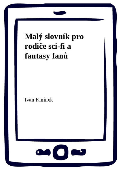E-kniha Malý slovník pro rodiče sci-fi a fantasy fanů