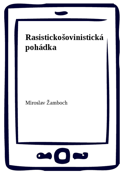 E-kniha Rasistickošovinistická pohádka