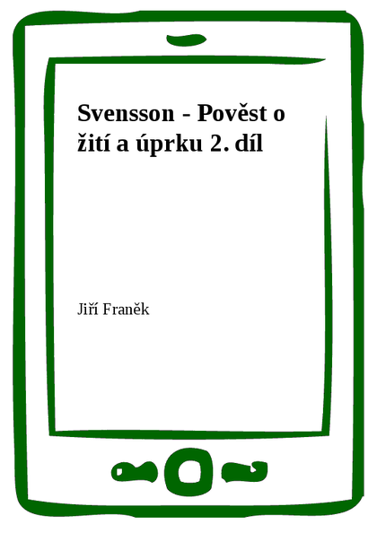 E-kniha Svensson - Pověst o žití a úprku 2. díl