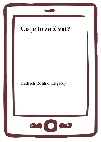E-kniha Co je to za život?