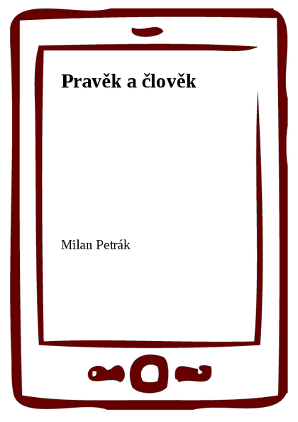 E-kniha Pravěk a člověk