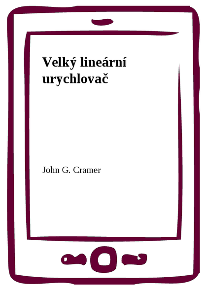 E-kniha Velký lineární urychlovač