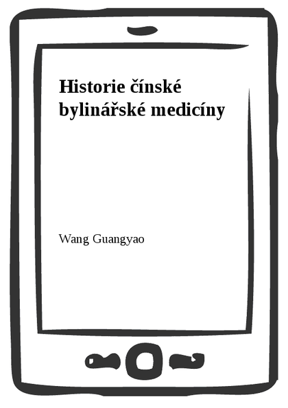 E-kniha Historie čínské bylinářské medicíny
