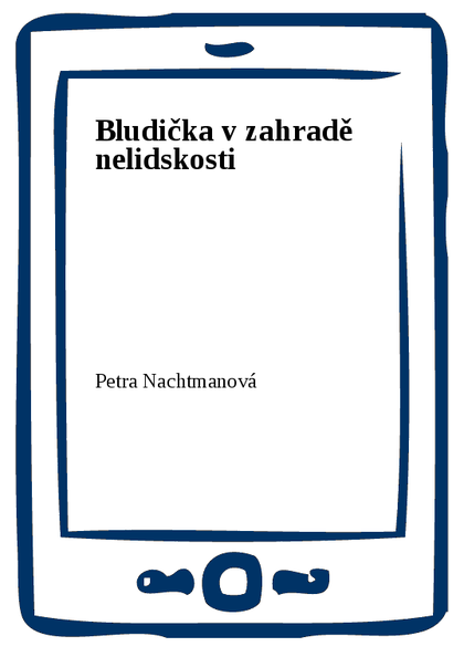 E-kniha Bludička v zahradě nelidskosti
