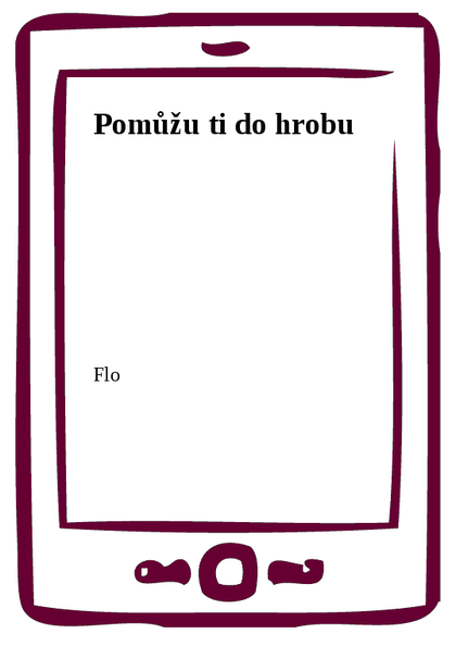 E-kniha Pomůžu ti do hrobu