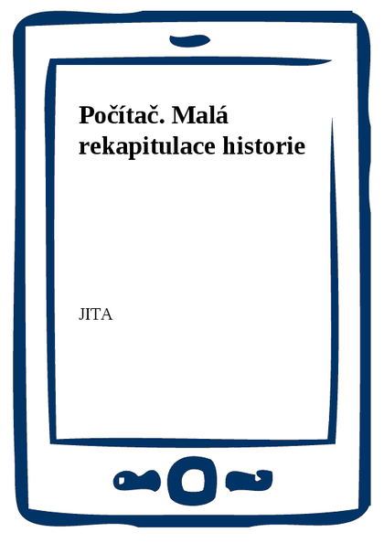 E-kniha Počítač. Malá rekapitulace historie