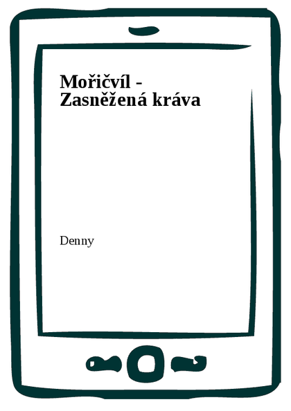 E-kniha Mořičvíl - Zasněžená kráva