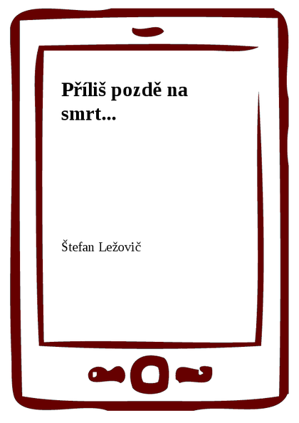 E-kniha Příliš pozdě na smrt...