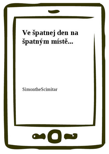 E-kniha Ve špatnej den na špatným místě...
