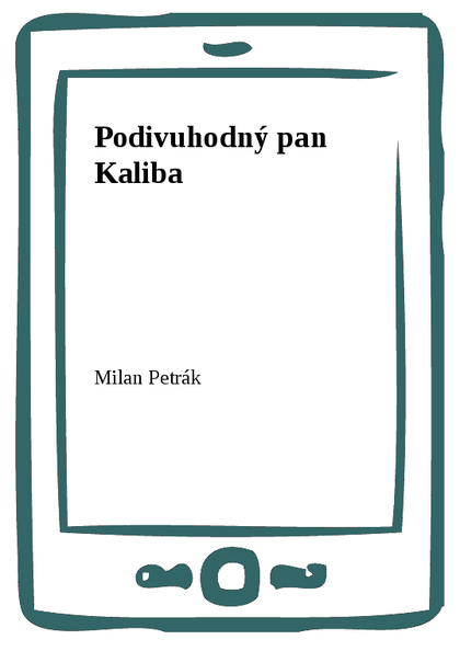 E-kniha Podivuhodný pan Kaliba