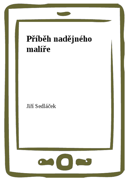 E-kniha Příběh nadějného malíře