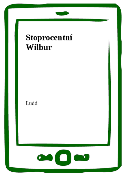 E-kniha Stoprocentní Wilbur