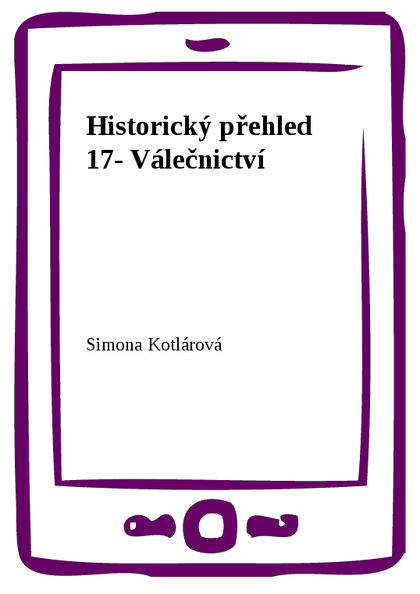 E-kniha Historický přehled 17- Válečnictví