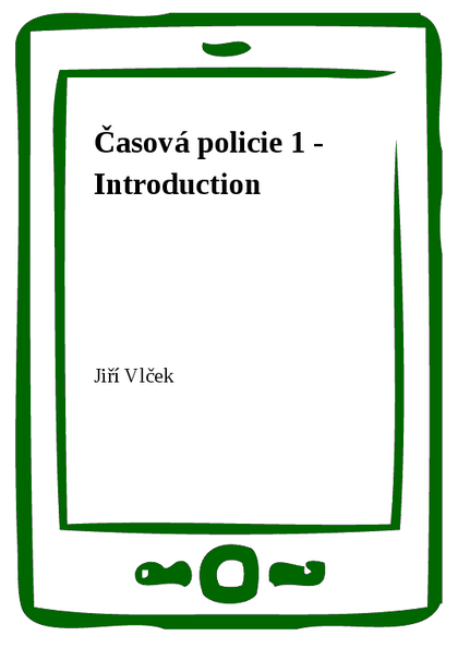 E-kniha Časová policie 1 - Introduction
