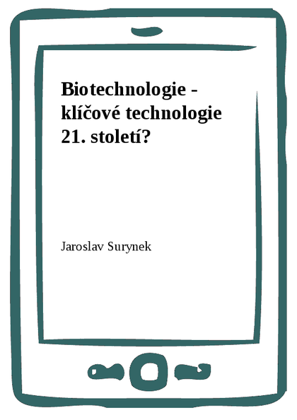 E-kniha Biotechnologie - klíčové technologie 21. století?