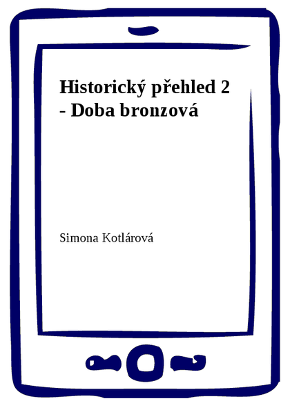 E-kniha Historický přehled 2 - Doba bronzová