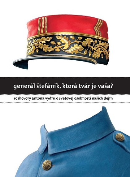 E-kniha Generál Štefánik, ktorá tvár je vaša?