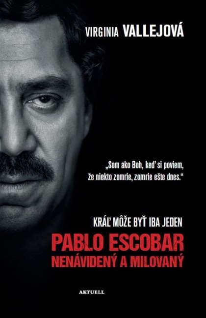 E-kniha Pablo Escobar: Nenávidený a milovaný