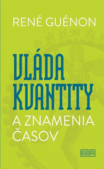 E-kniha Vláda kvantity a znamenia časov