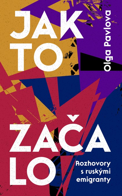 E-kniha Jak to začalo. Rozhovory s ruskými emigranty