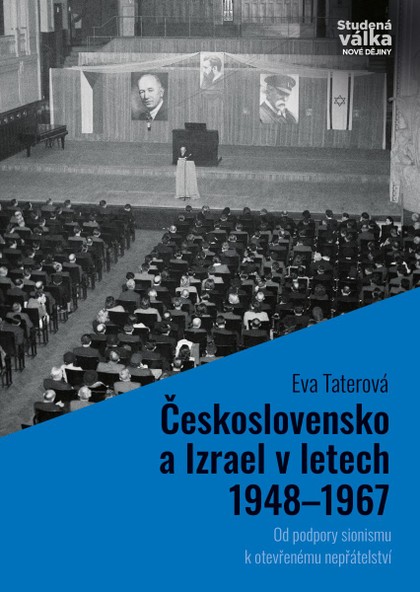 E-kniha Československo a Izrael v letech 1948–1967: Od podpory sionismu k otevřenému nepřátelství
