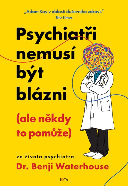 E-kniha Psychiatři nemusí být blázni (ale někdy to pomůže)