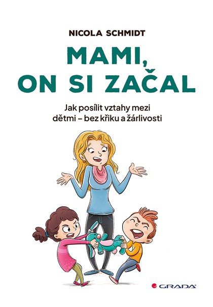 E-kniha Mami, on si začal - Jak posílit vztahy mezi dětmi - bez křiku a žárlivosti