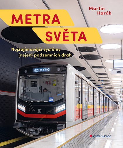 E-kniha Metra světa - Nejzajímavější systémy (nejen) podzemních drah