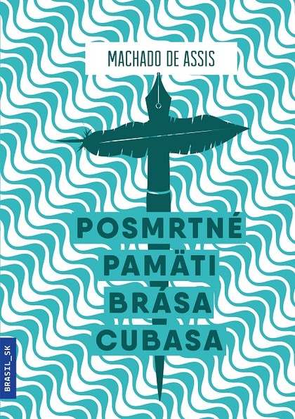 E-kniha Posmrtné pamäti Brása Cubasa