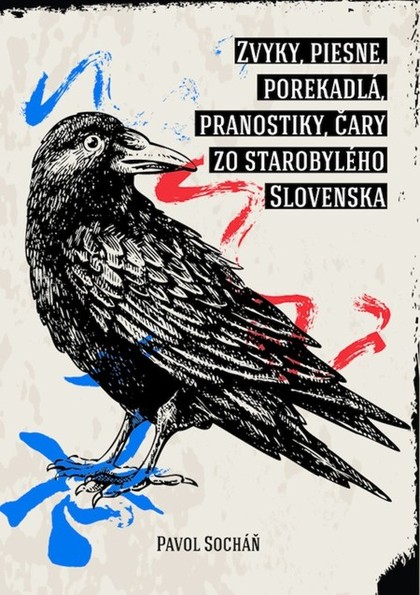 E-kniha Zvyky, piesne, porekadlá, pranostiky, čary zo starobylého Slovenska