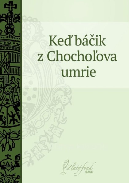 E-kniha Keď báčik z Chochoľova umrie
