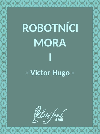 E-kniha Robotníci mora I