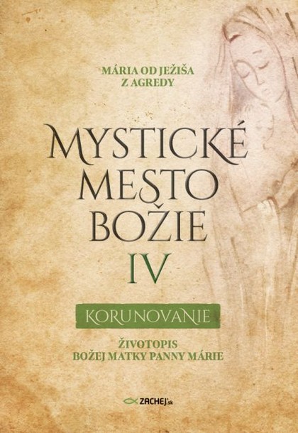 E-kniha Mystické mesto Božie IV - Korunovanie
