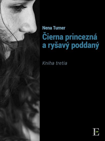 E-kniha Čierna princezná a ryšavý poddaný - kniha tretia