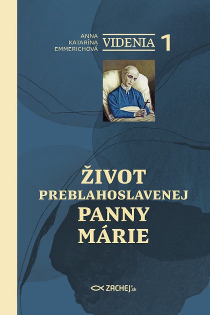 E-kniha Videnia 1: Život Preblahoslavenej Panny Márie