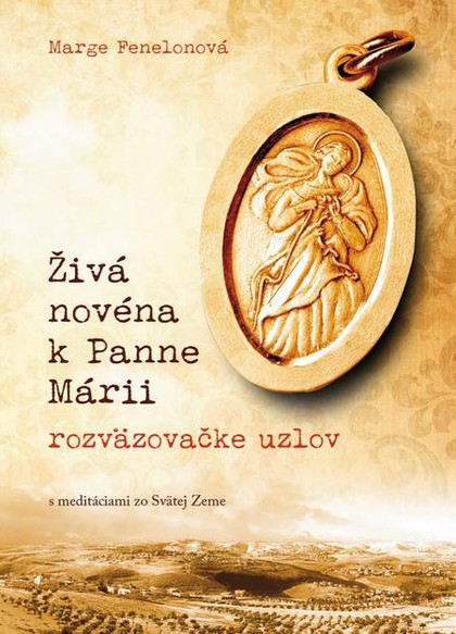 E-kniha Živá novéna k Panne Márii, rozväzovačke uzlov