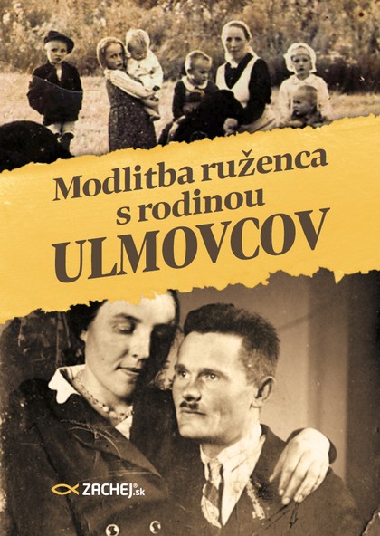 E-kniha Modlitba ruženca s rodinou Ulmovcov