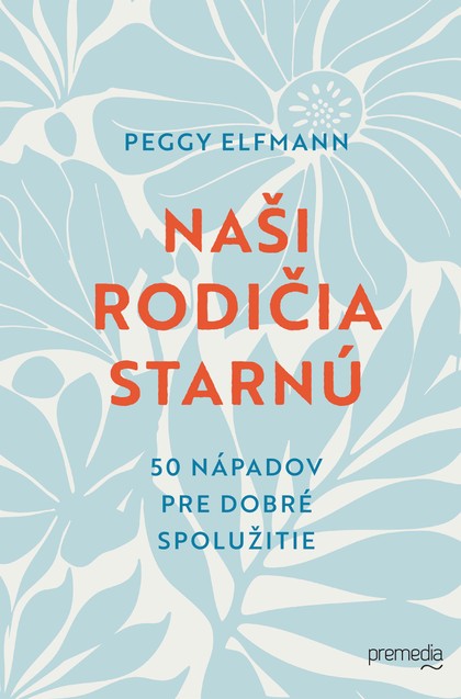 E-kniha Naši rodičia starnú