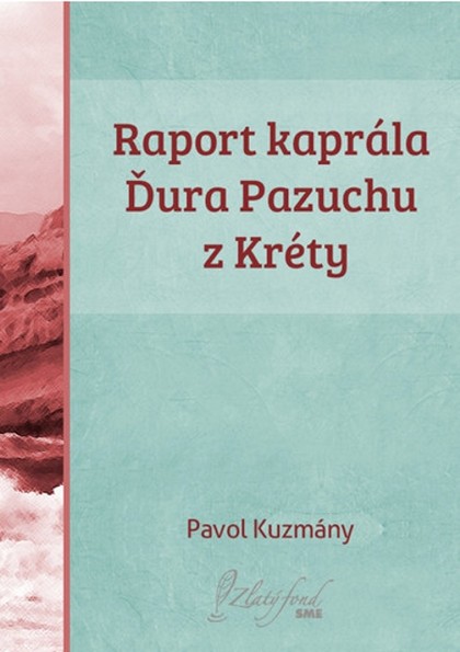 E-kniha Raport kaprála Ďura Pazuchu z Kréty