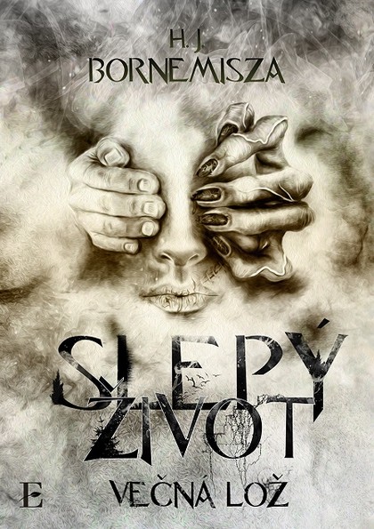 E-kniha Večná lož – Slepý život