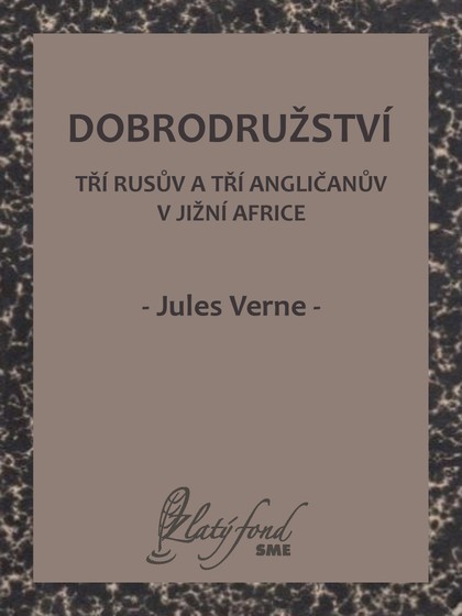 E-kniha Dobrodružství tří Rusův a tří Angličanův v jižní Africe