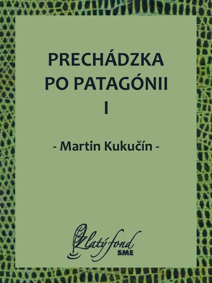 E-kniha Prechádzka po Patagónii I