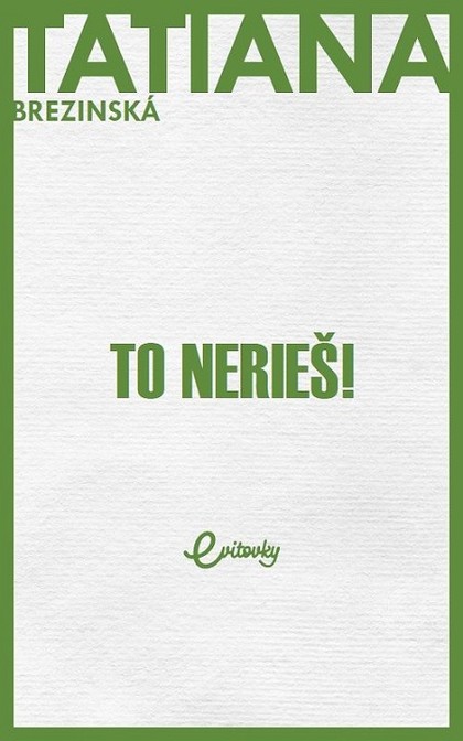 E-kniha To nerieš!
