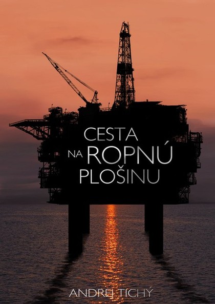 E-kniha Cesta na ropnú plošinu