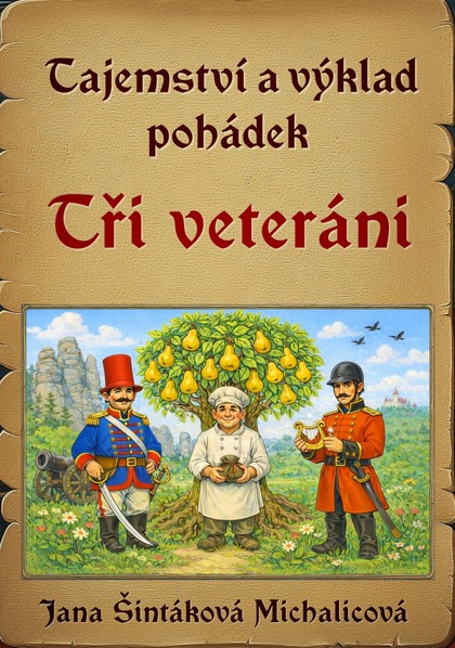 E-kniha Tajemství a výklad pohádek: Tři veteráni