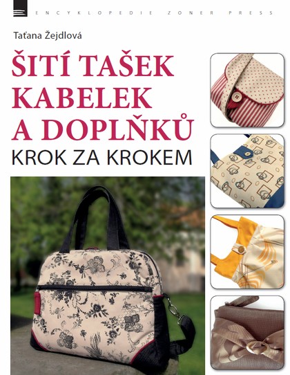 E-kniha Šití tašek, kabelek a doplňků – krok za krokem