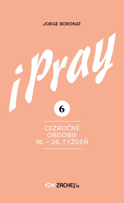 E-kniha iPray 6: Cezročné obdobie 18. - 26. týždeň
