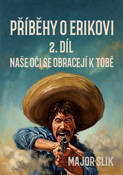 E-kniha Příběhy o Erikovi 2: Naše oči se obracejí k tobě